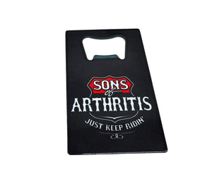 Sons of Arthritis™ Credit Card Bottle Opener – “Just Keep Ridin’”