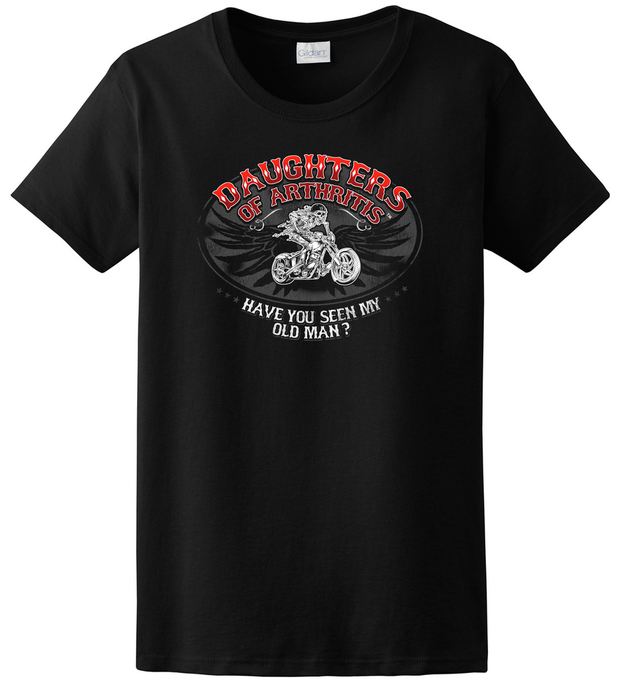 Daughters of Arthritis "Have You Seen My Old Man" Tee