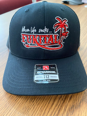 When Life Sucks...FUKITAL APPAREL  Cap